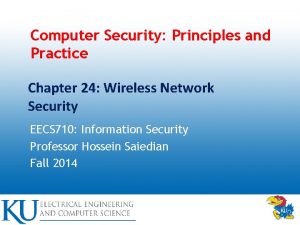 Computer Security Principles and Practice Chapter 24 Wireless