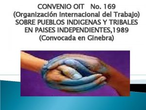 CONVENIO OIT No 169 Organizacin Internacional del Trabajo