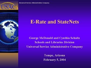 Universal Service Administrative Company ERate and State Nets