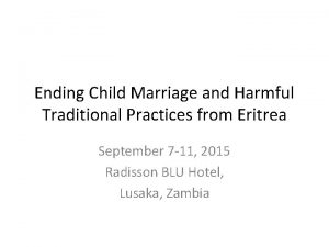 Ending Child Marriage and Harmful Traditional Practices from
