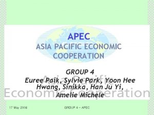 APEC ASIA PACIFIC ECONOMIC COOPERATION GROUP 4 Euree