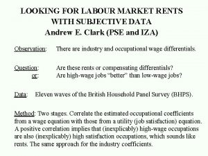 LOOKING FOR LABOUR MARKET RENTS WITH SUBJECTIVE DATA