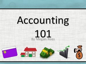 Accounting 101 By Megan Rees Accounting The average