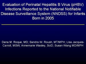 Evaluation of Perinatal Hepatitis B Virus p HBV