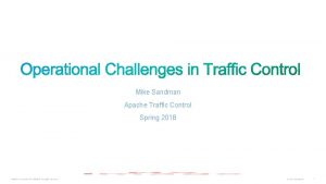 Mike Sandman Apache Traffic Control Spring 2018 2010