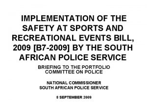 IMPLEMENTATION OF THE SAFETY AT SPORTS AND RECREATIONAL