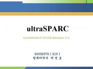 Company Logo ultra SPARC SICXE Machine 20032572 219