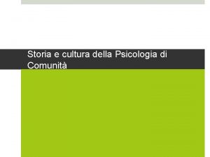 Storia e cultura della Psicologia di Comunit introduzione