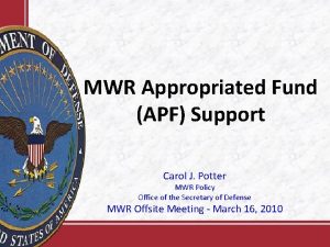 MWR Appropriated Fund APF Support Carol J Potter