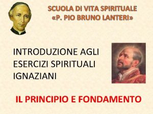 SCUOLA DI VITA SPIRITUALE P PIO BRUNO LANTERI