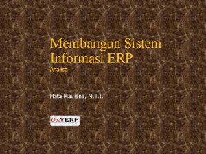 Membangun Sistem Informasi ERP Analisa Hata Maulana M