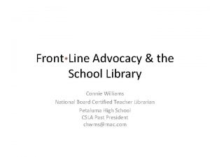 FrontLine Advocacy the School Library Connie Williams National