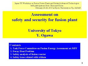 JapanUS Workshop on Fusion Power Plants and Related