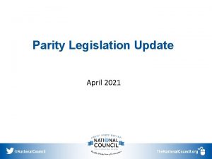 Parity Legislation Update April 2021 Major Parity Victory