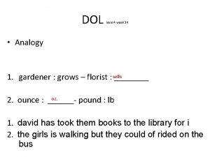 DOL level 4 week 34 Analogy 1 gardener