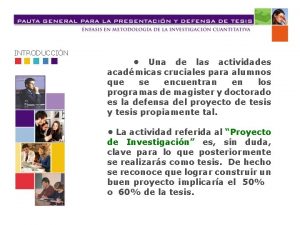 INTRODUCCIN Una de las actividades acadmicas cruciales para