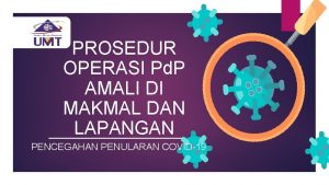 PROSEDUR OPERASI Pd P AMALI DI MAKMAL DAN