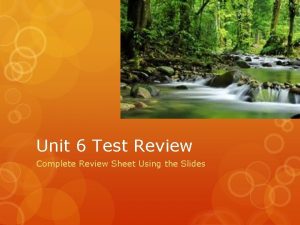Unit 6 Test Review Complete Review Sheet Using