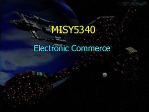 MISY 5340 Electronic Commerce About Me Name Chuleeporn