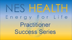 Building The Practice You Practitioner Want Deserve Success