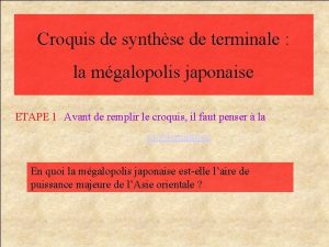 Croquis de synthse de terminale la mgalopolis japonaise