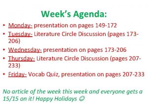 Weeks Agenda Monday presentation on pages 149 172