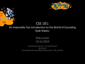 CSS 101 An Impossibly Fast Introduction to the