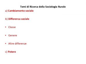 Temi di Ricerca della Sociologia Rurale a Cambiamento