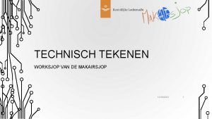 TECHNISCH TEKENEN WORKSJOP VAN DE MAKAIRSJOP 12182021 1