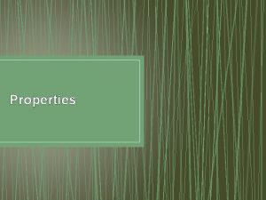 Properties Vocabulary Matter is anything that has mass