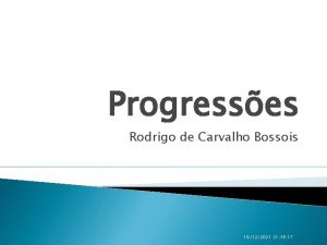 Progresses Rodrigo de Carvalho Bossois 18122021 21 35