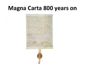 Magna Carta 800 years on Magna Carta challenged