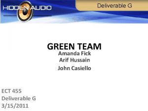 Deliverable G GREEN TEAM Amanda Fick Arif Hussain