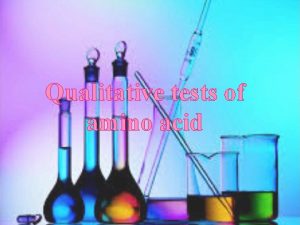 Qualitative tests of amino acid Food are divided