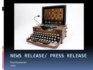 NEWS RELEASE PRESS RELEASE Reni Dyanasari 2019 NEWS
