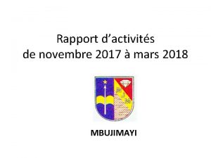 Rapport dactivits de novembre 2017 mars 2018 MBUJIMAYI