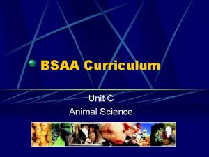 BSAA Curriculum Unit C Animal Science Problem Area