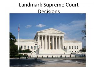 Landmark Supreme Court Decisions MARBURY V MADISON1803 In