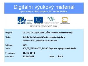 Digitln vukov materil zpracovan v rmci projektu EU