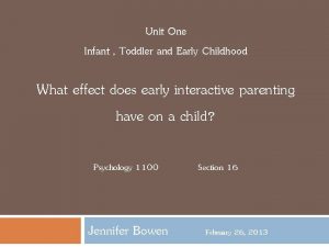 Unit One Infant Toddler and Early Childhood What