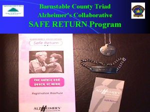 Barnstable County Triad Alzheimers Collaborative SAFE RETURN Program