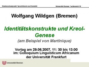 Studienschwerpunkt Sprachtheorie und Semiotik Universitt Bremen Fachbereich 10