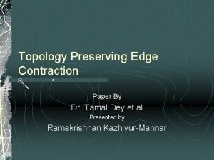 Topology Preserving Edge Contraction Paper By Dr Tamal