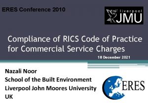 ERES Conference 2010 Compliance of RICS Code of