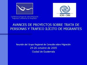 Conferencia Regional sobre Migracin Regional Conference on Migration