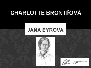 CHARLOTTE BRONTOV JANA EYROV IVOT v britsk spisovateka