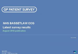 NHS BASSETLAW CCG Latest survey results August 2018