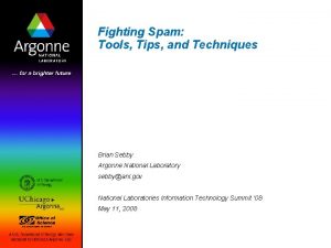 Fighting Spam Tools Tips and Techniques Brian Sebby