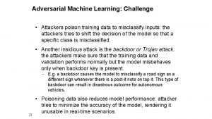 Adversarial Machine Learning Challenge Attackers poison training data