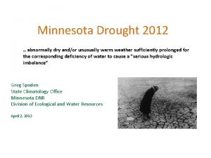 Minnesota Drought 2012 abnormally dry andor unusually warm